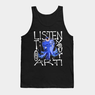 Listen to Your Art Monster with Colored Pencil Tank Top